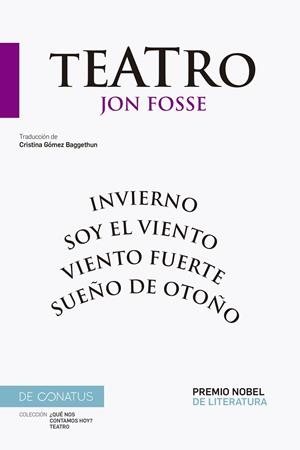 Teatro : Sueño de otoño / Invierno / Soy el viento / Viento fuerte | 9788410182097 | Fosse, Jon