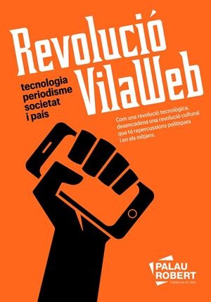 Revolució VilaWeb | 9788418857898 | Partal, Vicent / Maresma, Assumpció