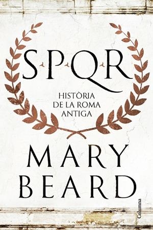 SPQR : Història de la Roma antiga | 9788466432634 | Beard, Mary