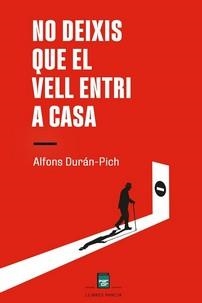 No deixis que el vell entri a casa | 9788410087354 | Durán-Pich, Alfons