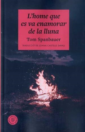 Home que es va enamorar de la lluna, L' | 9788412514476 | Spanbauer, Tom