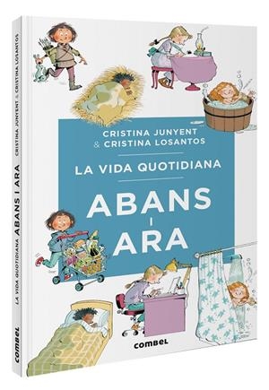 Vida quotidiana abans i ara, La | 9788411581370 | Junyent Rodríguez, Maria Cristina
