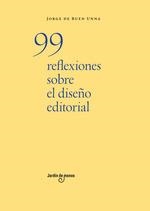 99 reflexiones sobre el diseño editorial | 9788494801822 | Buen Unna, Jorge de