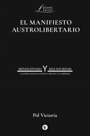Manifiesto austrolibertario, El | 9788472097513 | Victoria, Pol