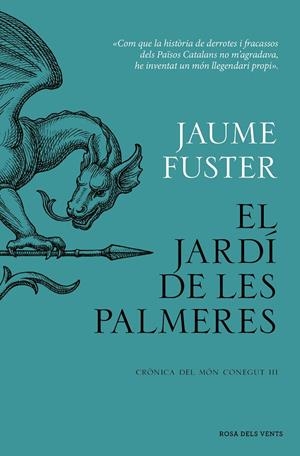 Crònica del Món Conegut III : El Jardí de les Palmeres | 9788419756282 | Fuster, Jaume