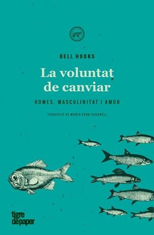 Voluntat de canviar, La | 9788418705137 | Hooks, Bell