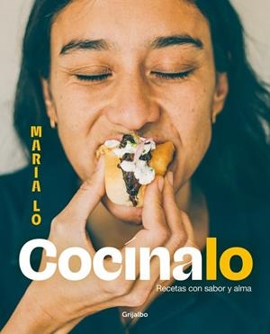 Cocínalo : Recetas con sabor y alma | 9788425366024 | Lo, María