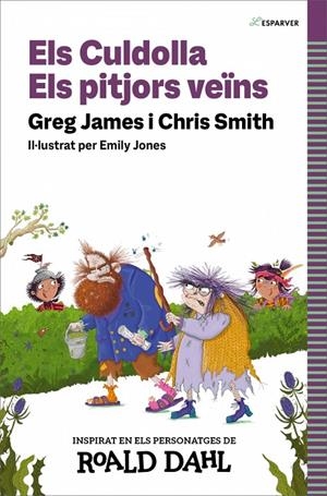 Culdolla, Els : Els pitjors veïns | 9788419688583 | Smith, Chris / James, Greg / Dahl, Roald