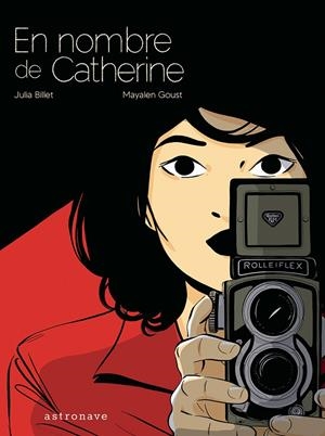 En nombre de Catherine | 9788467967630 | Billet, Julia / Goust, Mayalen