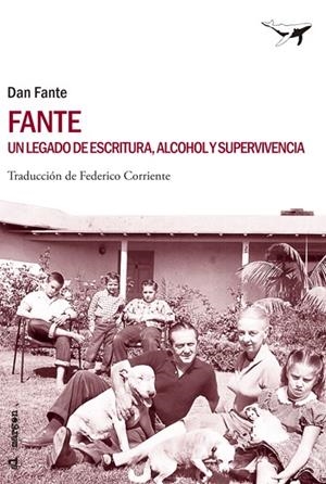 Fante : Un legado de escritura, alcohol y supervivencia | 9788493907655 | Fante, Dan