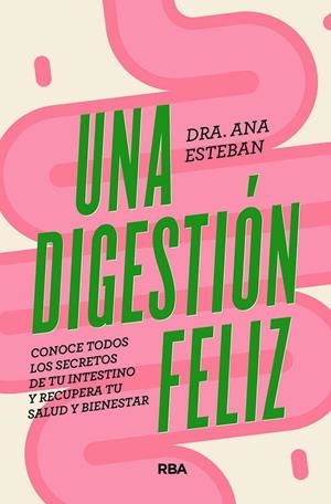 Digestión feliz, Una | 9788491181095 | Esteban, Ana