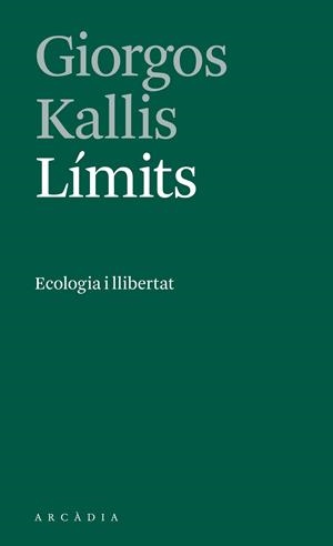 Límits : Ecologia i llibertat | 9788412273533 | Kallis, Giorgos