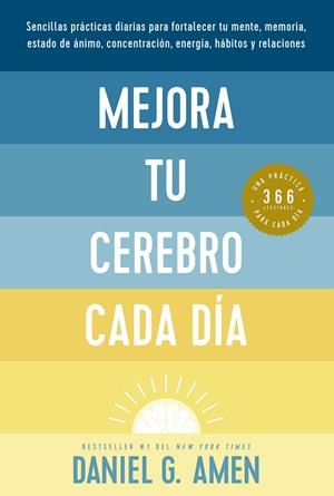 Mejora tu cerebro cada día | 9788410121119 | Amen, Daniel G.