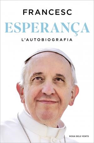Esperança : L'autobiografia | 9788410256699 | Papa Francesc