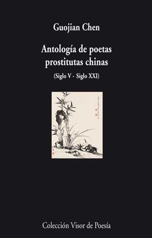 Antología de poetas prostitutas chinas (Siglo V-Siglo XXI) | 9788498957624 | Chen, Guojian