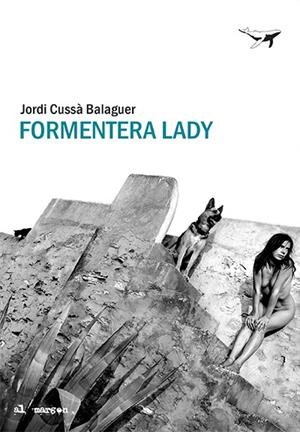 Formentera Lady | 9788412220575 | Cussà, Jordi