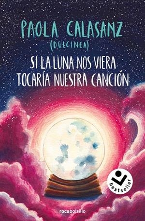 Luna 2 : Si la luna nos viera tocaría nuestra canción  | 9788419498656 | Calasanz, Paola