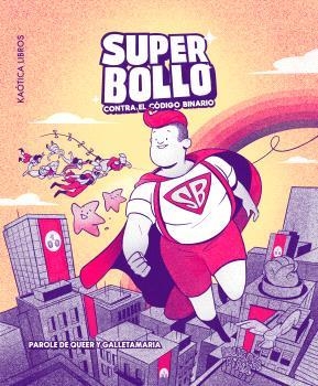 Superbollo : Contra el código binario | 9788412731583 | Queer, Parole de