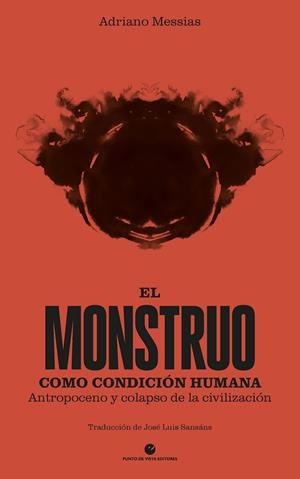 Monstruo como condición humana, El | 9788412747645 | Messias, Adriano