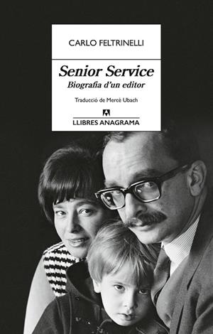 Senior Service : Biografia d'un editor | 9788433929341 | Feltrinelli, Carlo
