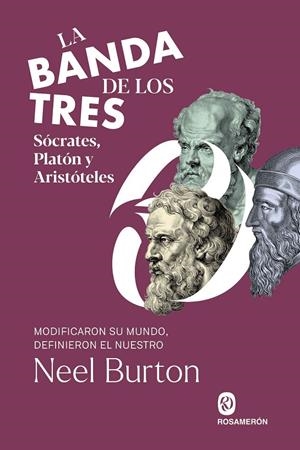 Banda de los tres, La : Sócrates, Platón y Aristóteles | 9788412871661 | Burton, Neel