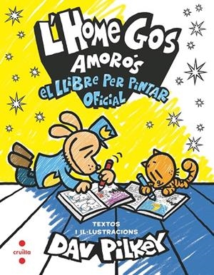 Home Gos amorós, L' : El llibre per pintar oficial | 9788466158664 | Pilkey, Dav