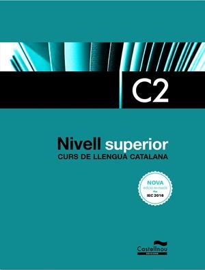 Curs de Llengua Catalana Nivell C2 | 9788418523182 | Cercós, Sergi / Subirà, Lourdes / Taulats, Dolors