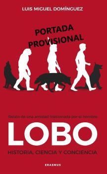 Lobo : Historia, ciencia y conciencia | 9788410199965 | Domínguez, Luís Miguel