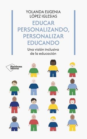 Educar personalizando, personalizar educando | 9788410243958 | López Iglesias, Yolanda Eugenia