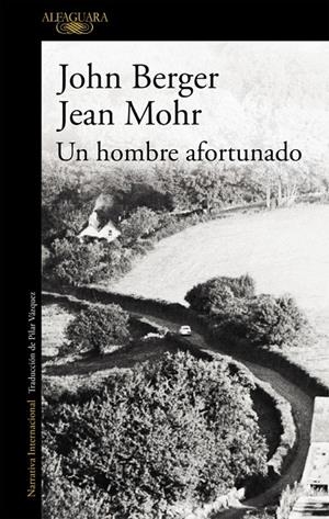 Hombre afortunado, Un | 9788420473499 | Berger, John