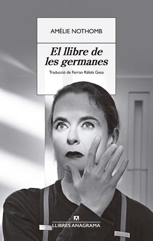 Llibre de les germanes, El | 9788433929358 | Nothomb, Amélie