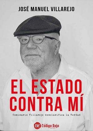 Estado contra mí, El | 9788409663644 | Villarejo, José Manuel
