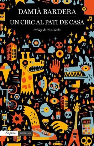 Circ al pati de casa, Un | 9788417016739 | Bardera, Damià