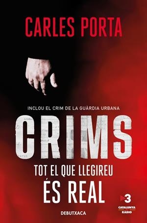 Crims 1 : Tot el que llegireu és real  | 9788418196348 | Porta, Carles