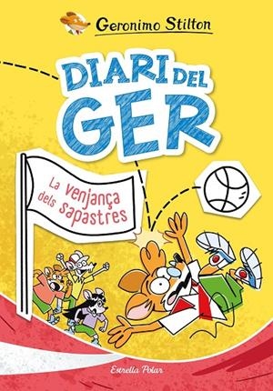 Diari del Ger 2 : La venjança dels sapastres | 9791387519049 | Stilton, Geronimo