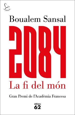 2084 La fi del món | 9788429775211 | Sansal, Boualem