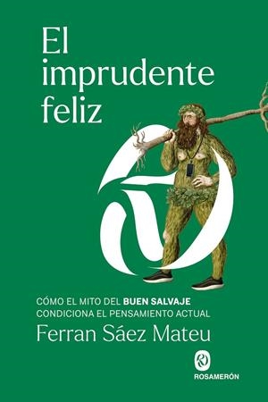 Imprudente feliz, El | 9788412980004 | Sáez, Ferran