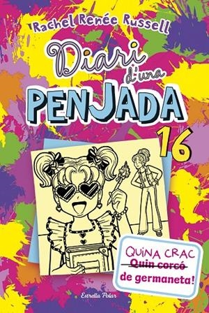 Diari d'una Penjada 16 : Quina crac de germaneta! | 9788413899534 | Russell, Rachel Renée