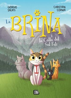 Brina i la Colla del Sol Felí, La | 9788410302303 | Salati, Giorgio