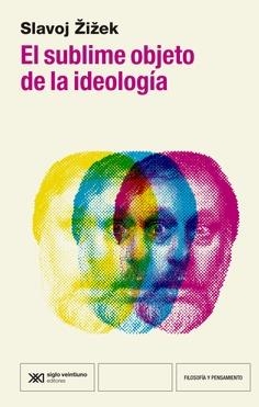 Sublime objeto de la ideología, El | 9788432321382 | Zizek, Slavoj