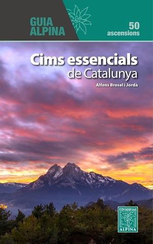 Cims essencials de Catalunya | 9788470111518 | Brosel, Alfons
