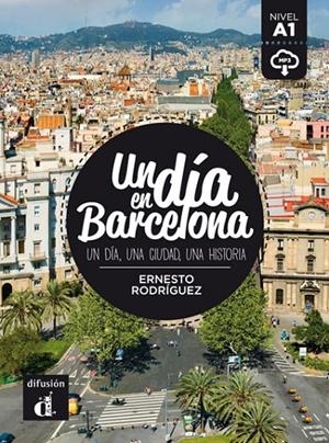 Día en Barcelona, Un | 9788416273492 | Rodríguez Pérez, Ernesto