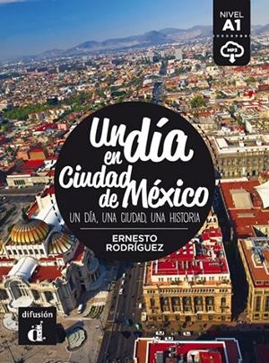 Día en Ciudad de México, Un | 9788416657452 | Rodríguez, Ernesto