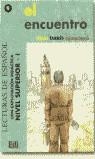 Encuentro, El | 9788489756250 | Ocasar Ariza, José Luis / Murcia Soriano, Abel / Tarrés Chamorro, Iñaki