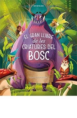 Gran llibre de les criatures del bosc, El | 9788418350887 | Láng, Anna