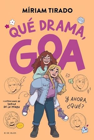 Me llamo Goa 6 : Qué drama, Goa | 9788410269415 | Tirado, Míriam