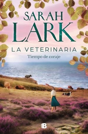 Veterinaria 3, La : Tiempo de coraje  | 9788466678445 | Lark, Sarah