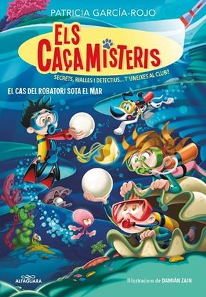 Caçamisteris 8, Els : El cas del robatori sota el mar | 9788410190337 | García-Rojo, Patricia