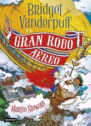 Bridget Vanderpuff 3 : Bridget Vanderpuff y el gran robo aéreo | 9788408298397 | Stewart, Martin