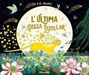 Última gosseta estel·lar, L' | 9788484706823 | Mosley, E.K.